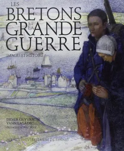 BRETONS ET LA GRANDE GUERRE