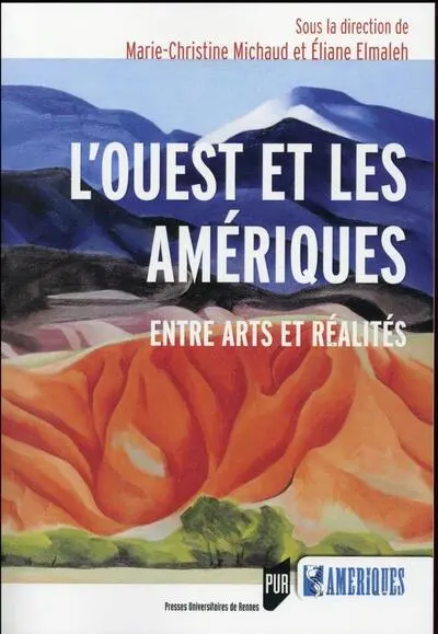 L'Ouest et les Amériques : Entre arts et réalités