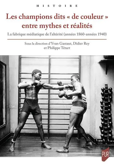 Les champions dits « de couleur » entre mythes et réalités: La fabrique médiatique de l'altérité