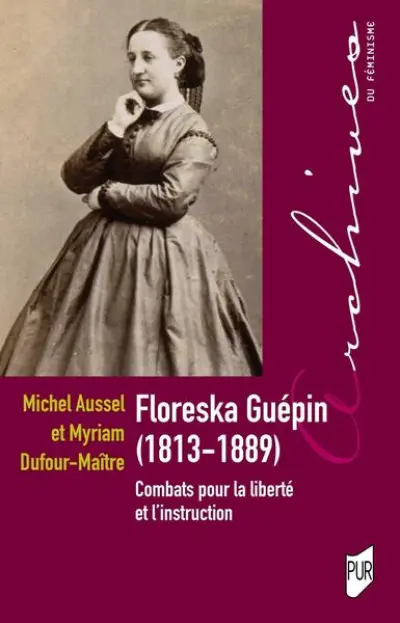 Floreska Guépin : Combats pour la liberté et l'instruction