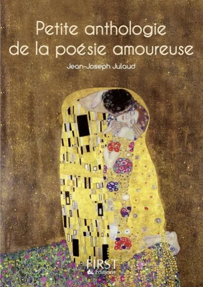 Petite anthologie de la poésie amoureuse