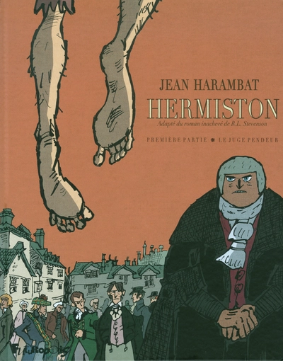 Hermiston, le juge pendeur tome 1
