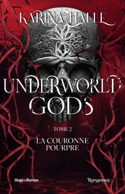 Underworld Gods - Tome 2: La couronne pourpre