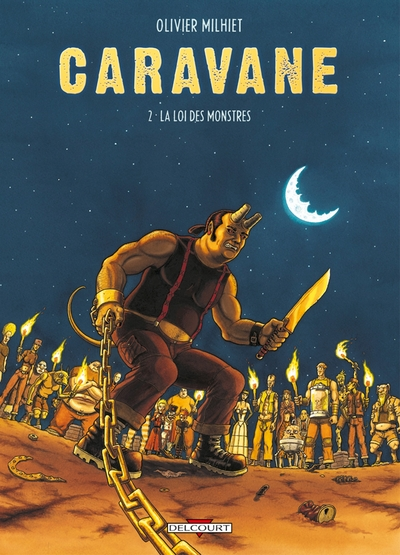 Caravan, tome 2 : La Loi des monstres