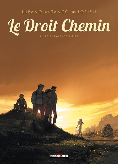 Le droit chemin, tome 1 : Les enfants terribles