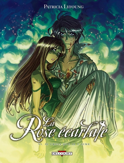 La Rose écarlate, Tome 6 : Je crois que je t'aime