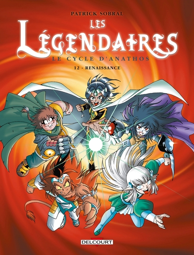 Les Légendaires, Tome 12 : Renaissance