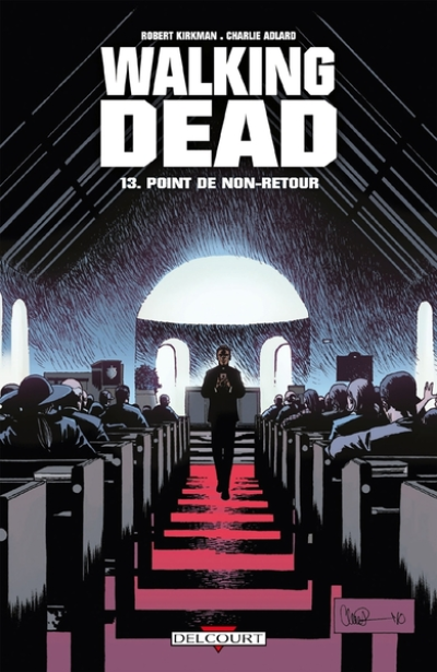 Walking Dead, Tome 13 : Point de non-retour