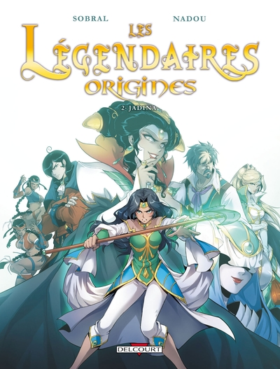 Les Légendaires - Origines, tome 2 : Jadina