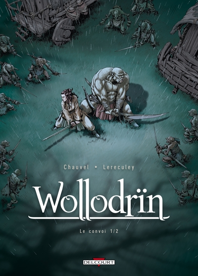 Wollodrïn, tome 3 : Le convoi 1/2