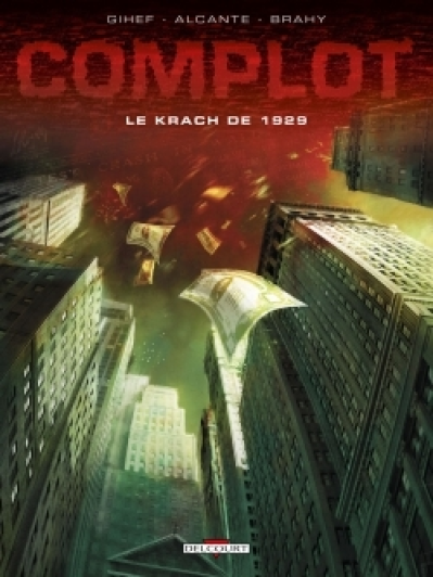 Complot, tome 1 : Le Krach de 1929