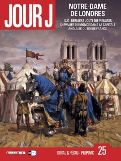 Jour J, tome 25 : Notre Dame de Londres