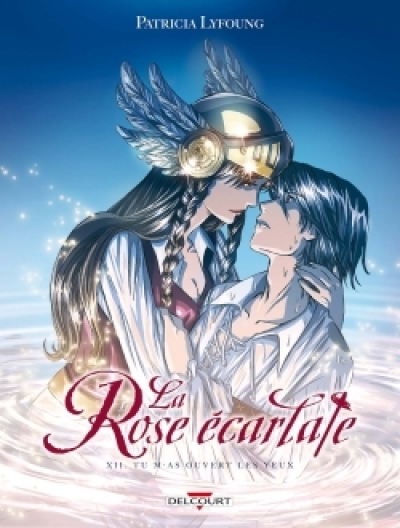La rose écarlate, tome 12 : Tu m'as ouvert les yeux
