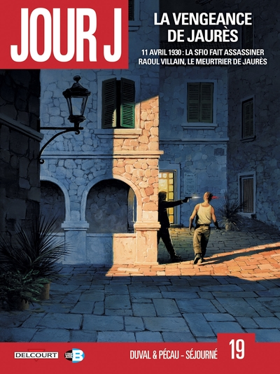 Jour J, tome 19 : La vengeance de Jaurès