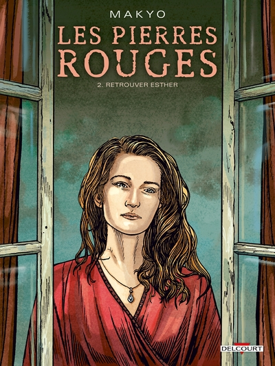 Les pierres rouges, tome 2 : Retrouver Esther