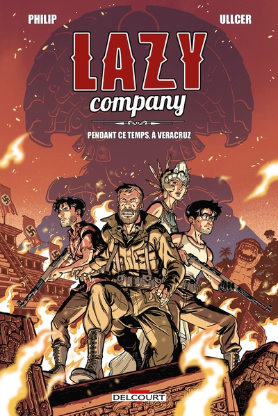 Lazy Company, tome 2 : Pendant ce temps, à Veracruz...