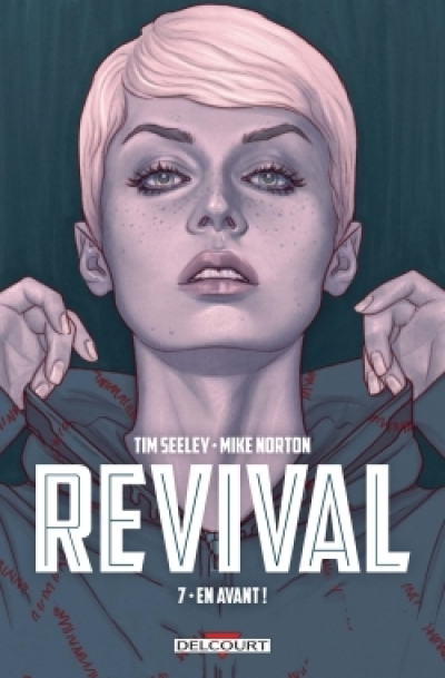 Revival, tome 7 : En avant !