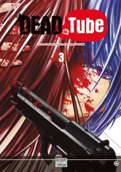 Dead tube, tome 3
