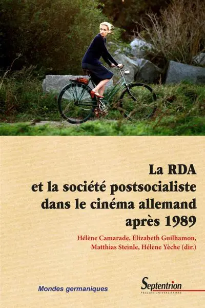 La rda et la société postsocialiste dans le cinéma allemand après 1989
