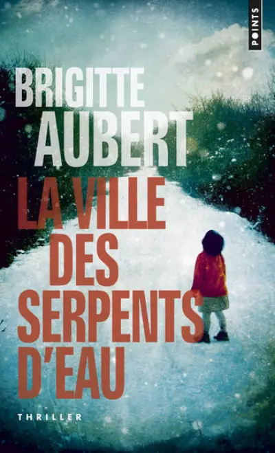 La ville des serpents d'eau