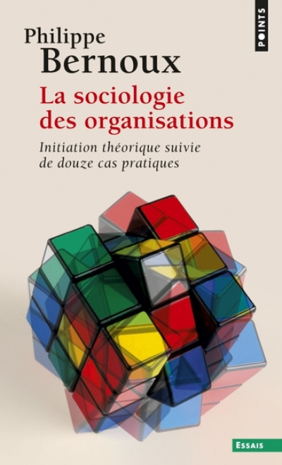La Sociologie des organisations ((réédition))
