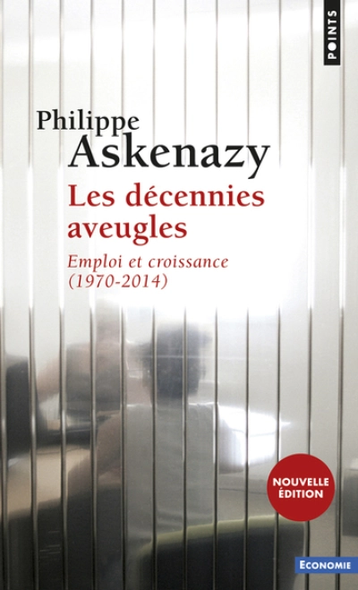 Les Décennies aveugles ((nouvelle édition augmentée))
