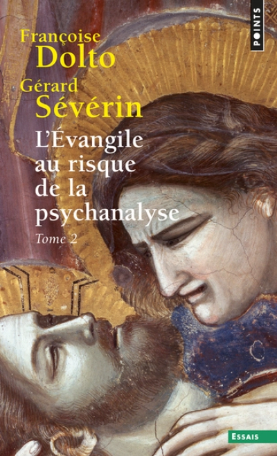 L'Évangile au risque de la psychanalyse, tome 2 ((Réédition))