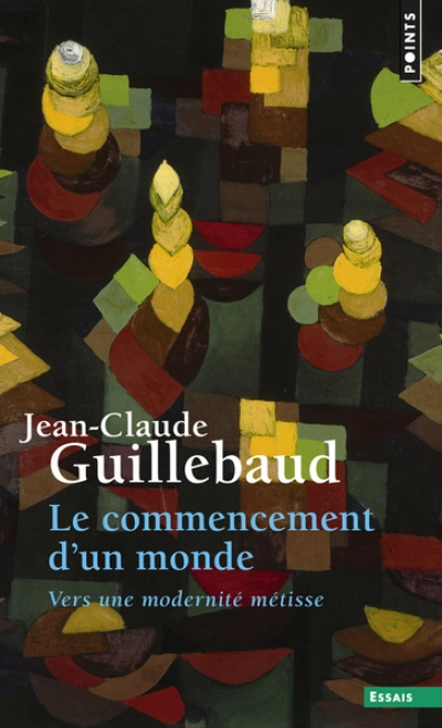 Le Commencement d'un monde ((Réédition))