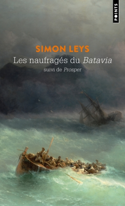 Les naufragés du Batavia, suivi de : Prosper