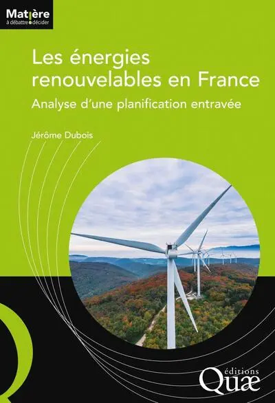 Les énergies renouvelables en France : Analyse d'une planification entravée