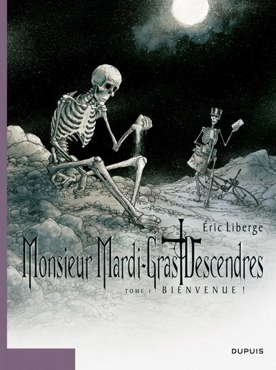 Monsieur Mardi-Gras Descendres, Tome 1 : Bienvenue !