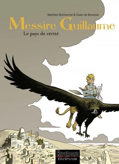 Messire Guillaume, Tome 2 : Le pays de vérité