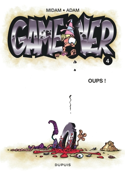 Game Over, Tome 4 : Oups !