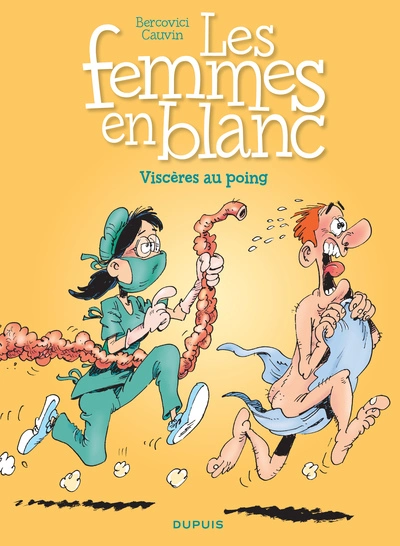 Les Femmes en blanc, tome 27 : Viscères au poing