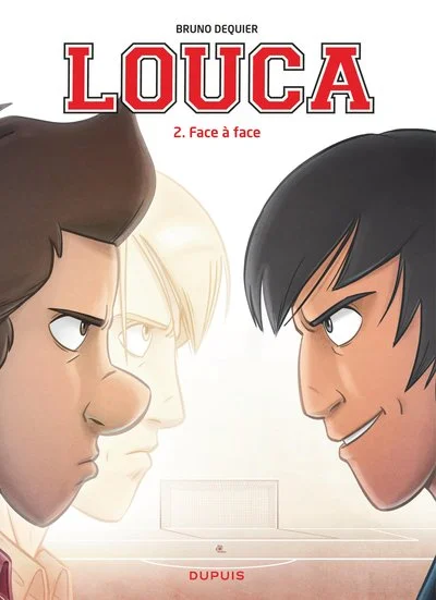Louca, tome 2 : Face à face