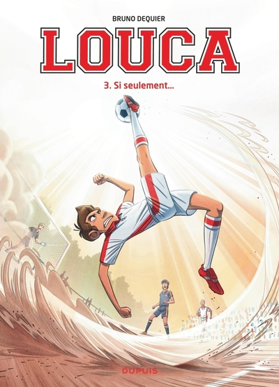 Louca, tome 3 : Si seulement...