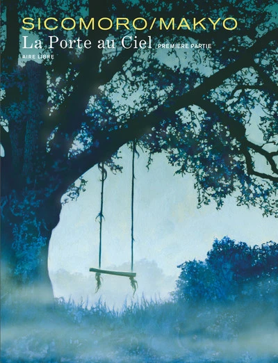 La porte au ciel, tome 1