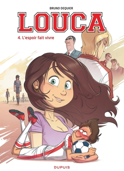 Louca, tome 4 : L'espoir fait vivre