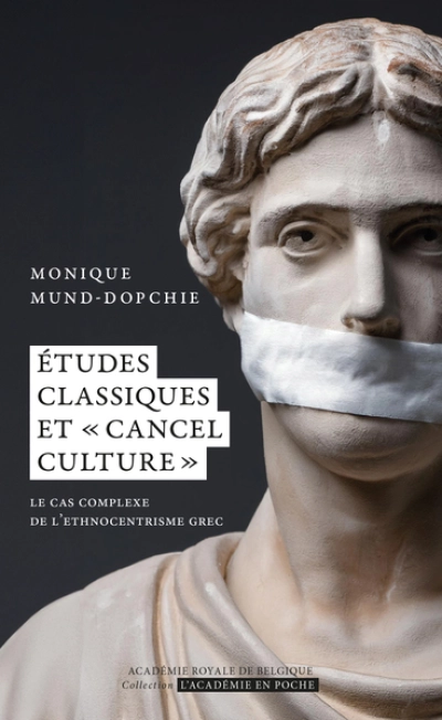 Études classiques et 'cancel culture': Le cas complexe de l'ethnocentrisme grec