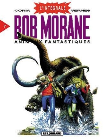 Bob Morane - Intégrale, tome 7 : Animaux fantastiques (BD)