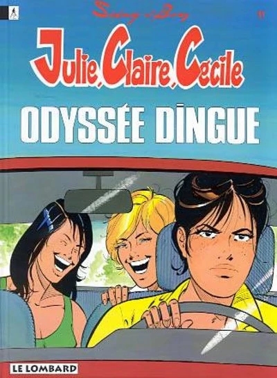 Julie, Claire, Cécile, tome 11 : Odyssée dingue