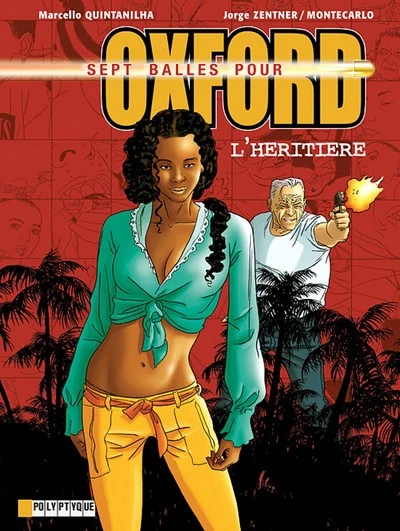 Sept balles pour Oxford, tome 4 : L'Héritière
