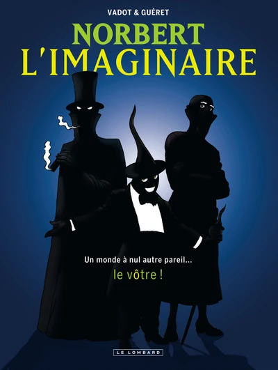 Norbert l'imaginaire : L'intégrale