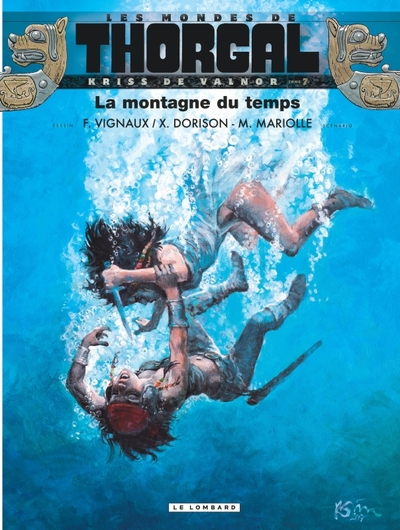 Les Mondes de Thorgal - Kriss de Valnor, tome 7 : La montagne du temps