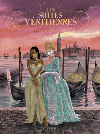 Les Suites vénitiennes - Intégrale, tome 1
