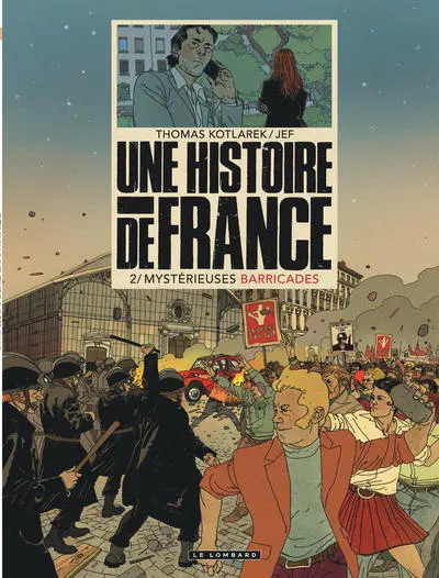 Une histoire de France, tome 2 : Mystérieuses barricades
