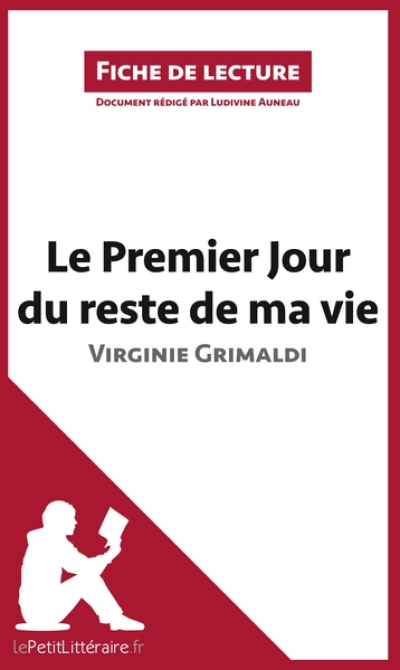 Fiche de lecture : Le Premier Jour du reste de ma vie de Virginie Grimaldi