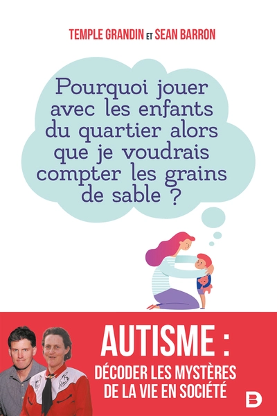 Autisme : décoder les mystères de la vie en société