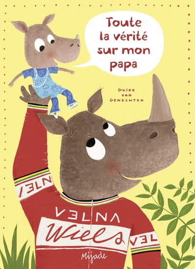 Toute la vérité sur mon papa