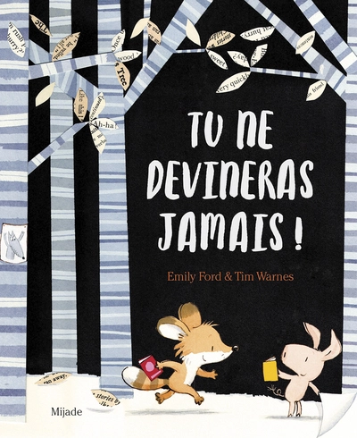 Tu ne devineras jamais !